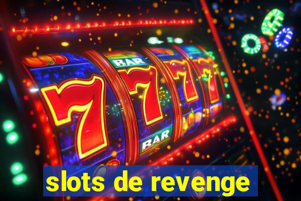 slots de revenge